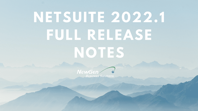 netsuite_2022.1 release notes